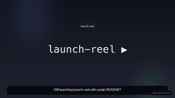 launch-reel 自动生成的 60 秒发布视频演示